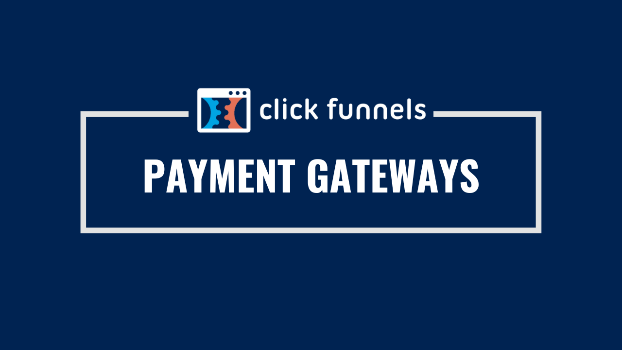 Payment-gateways-ClickFunnels